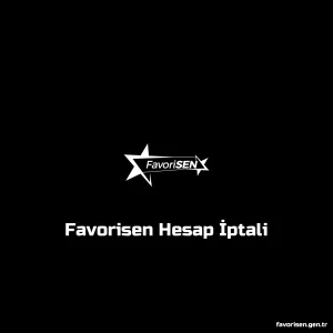 Favorisen Hesap İptali