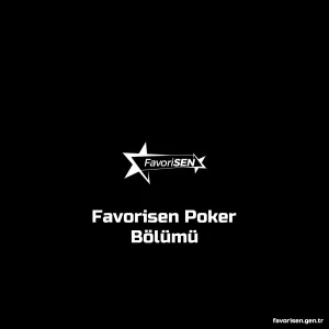Favorisen Poker Bölümü